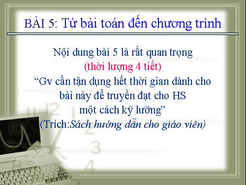 Bài 5. Từ bài toán đến chương trình