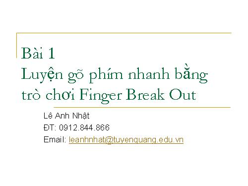 Luyện gõ bàn phím nhanh với Finger Break out