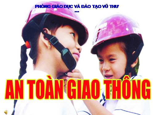 Bài 5. An toàn giao thông đường bộ