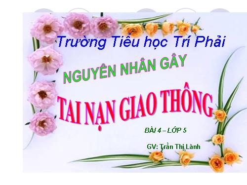 BAI GIANG AN TOAN GIAO THÔNG LOP 5
