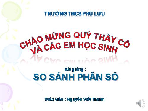 Chương III. §6. So sánh phân số