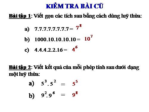 Chương I. §7. Luỹ thừa với số mũ tự nhiên. Nhân hai luỹ thừa cùng cơ số