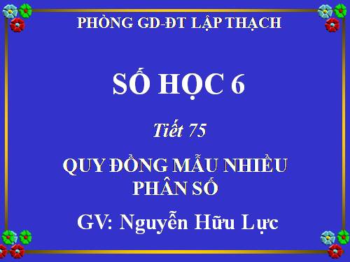 Chương III. §5. Quy đồng mẫu nhiều phân số