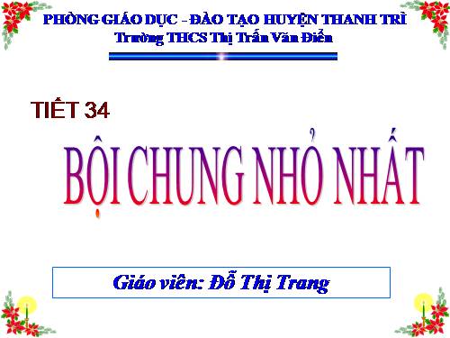 Chương I. §18. Bội chung nhỏ nhất