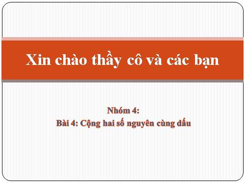 Chương II. §4. Cộng hai số nguyên cùng dấu