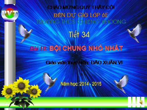 Chương I. §18. Bội chung nhỏ nhất