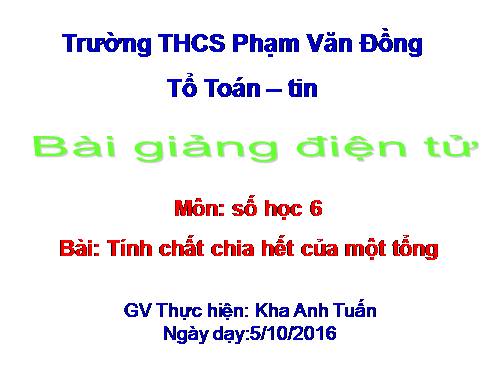 Chương I. §10. Tính chất chia hết của một tổng