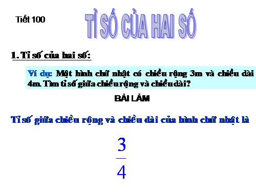 Chương III. §16. Tìm tỉ số của hai số