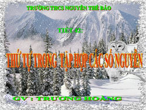 Chương II. §3. Thứ tự trong tập hợp các số nguyên