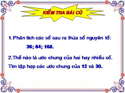 Chương I. §17. Ước chung lớn nhất