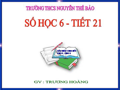 Chương I. §11. Dấu hiệu chia hết cho 2, cho 5