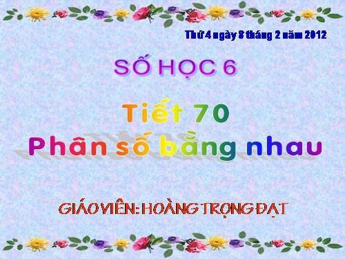 Chương III. §2. Phân số bằng nhau