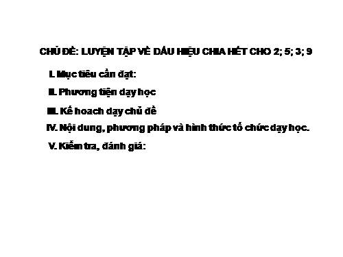 Chương I. §11. Dấu hiệu chia hết cho 2, cho 5