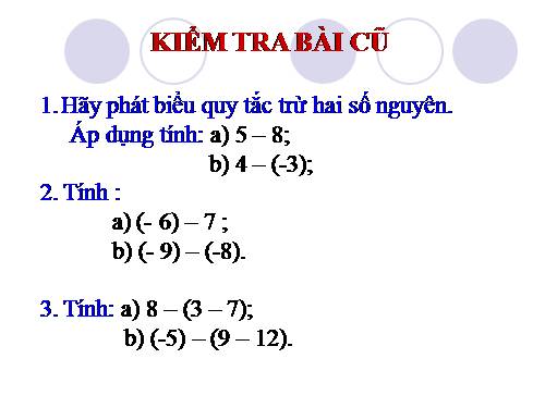 Chương II. §7. Phép trừ hai số nguyên