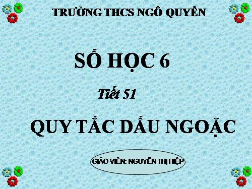 Chương II. §8. Quy tắc dấu ngoặc