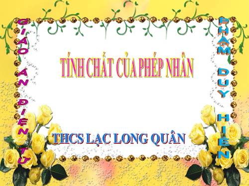 Chương II. §12. Tính chất của phép nhân