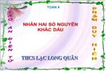 Chương II. §10. Nhân hai số nguyên khác dấu