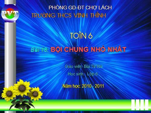 Chương I. §18. Bội chung nhỏ nhất