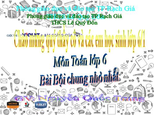 Chương I. §18. Bội chung nhỏ nhất