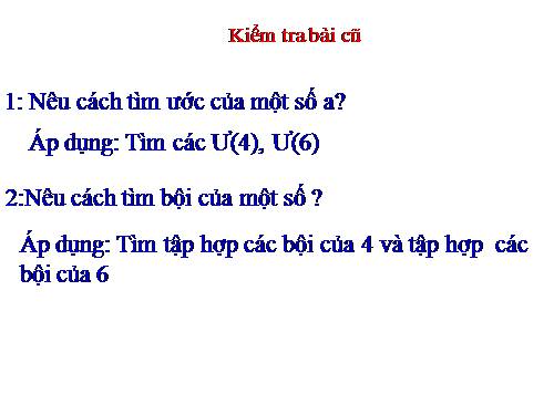 Chương I. §16. Ước chung và bội chung