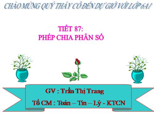 Chương III. §12. Phép chia phân số