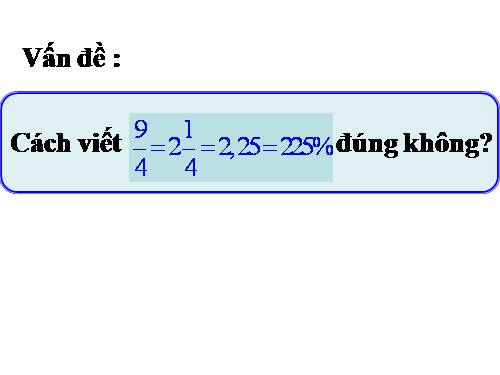 Chương III. §13. Hỗn số. Số thập phân. Phần trăm