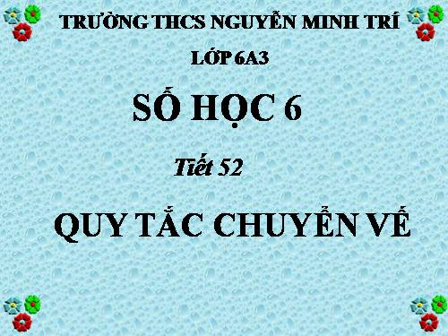 Chương II. §9. Quy tắc chuyển vế