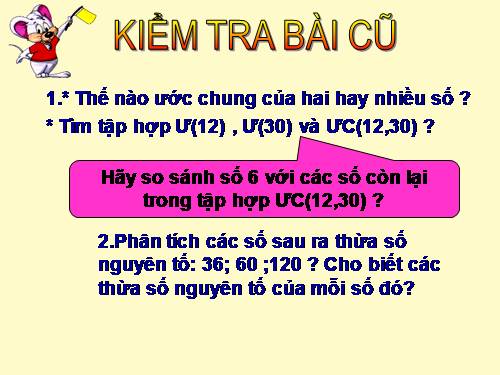 Chương I. §17. Ước chung lớn nhất