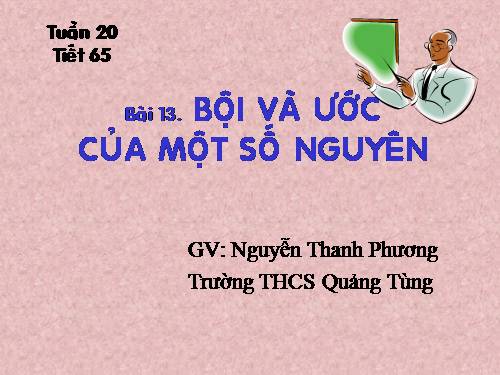 Chương I. §13. Ước và bội