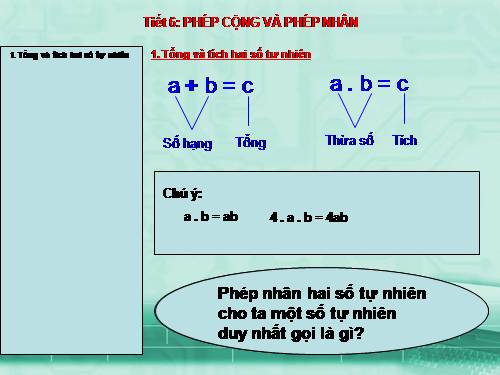 Chương I. §5. Phép cộng và phép nhân