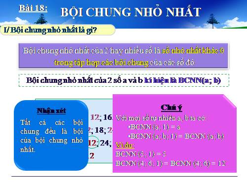 Chương I. §18. Bội chung nhỏ nhất