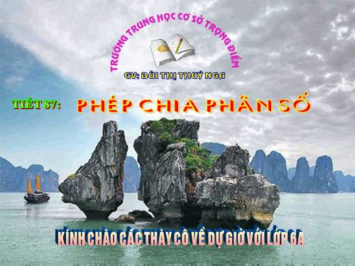 Chương III. §12. Phép chia phân số