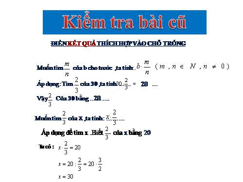 Chương III. §15. Tìm một số biết giá trị một phân số của nó