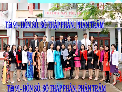 Chương III. §13. Hỗn số. Số thập phân. Phần trăm