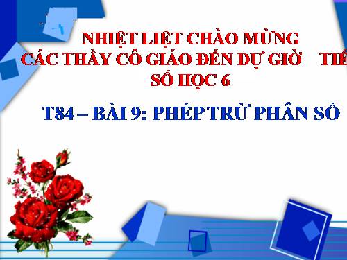 Chương III. §9. Phép trừ phân số