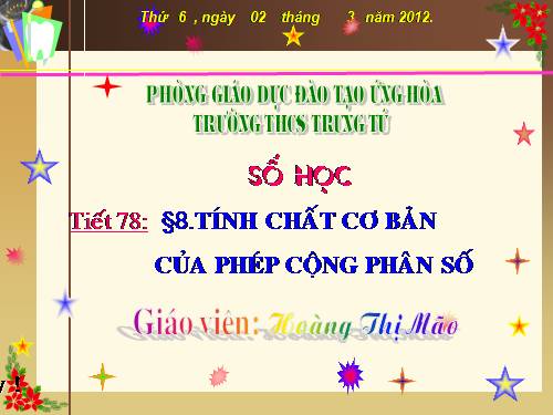 Chương III. §8. Tính chất cơ bản của phép cộng phân số