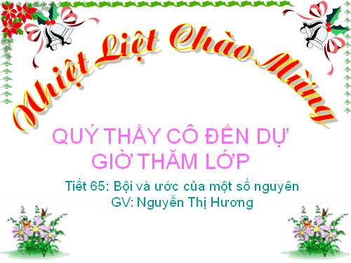 Chương II. §13. Bội và ước của một số nguyên