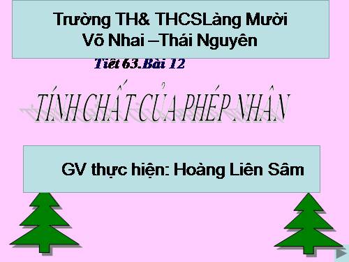 Chương II. §12. Tính chất của phép nhân