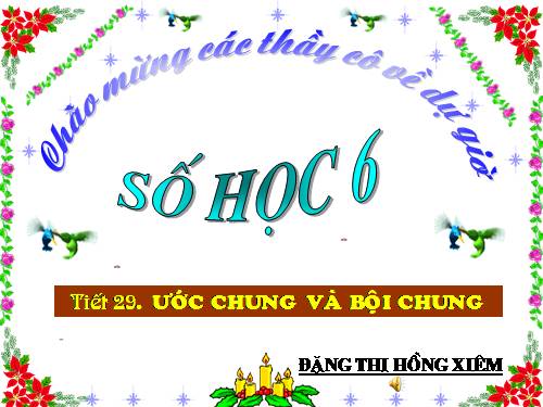 Chương I. §16. Ước chung và bội chung