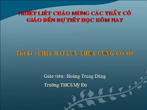 Chương I. §8. Chia hai luỹ thừa cùng cơ số