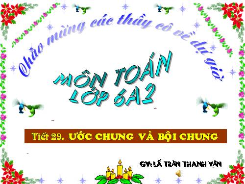 Chương I. §16. Ước chung và bội chung