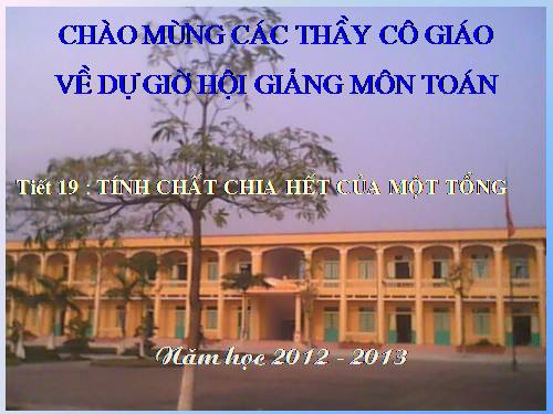 Chương I. §10. Tính chất chia hết của một tổng