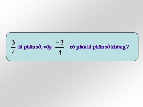 Chương III. §1. Mở rộng khái niệm phân số