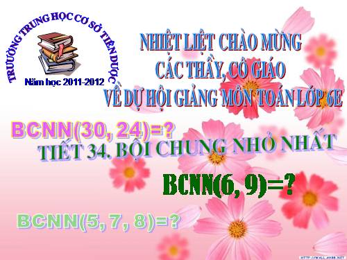 Chương I. §18. Bội chung nhỏ nhất