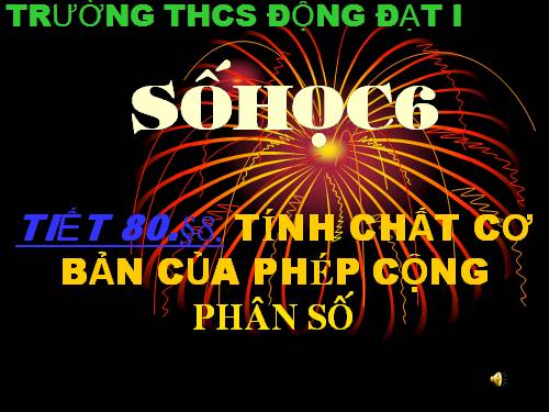 Chương III. §8. Tính chất cơ bản của phép cộng phân số