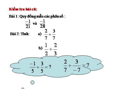 Chương III. §7. Phép cộng phân số