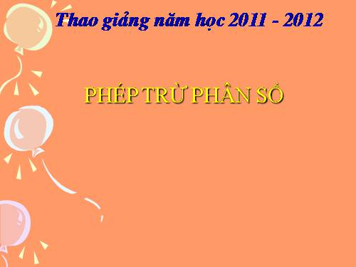 Chương III. §9. Phép trừ phân số