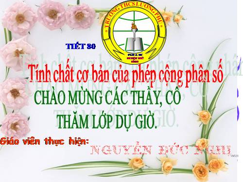 Chương III. §8. Tính chất cơ bản của phép cộng phân số