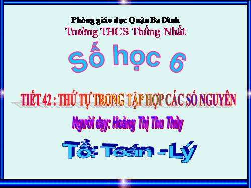 Chương II. §3. Thứ tự trong tập hợp các số nguyên