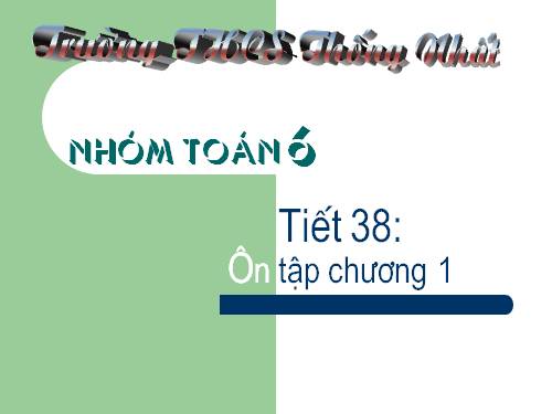 Ôn tập Chương I. Ôn tập và bổ túc về số tự nhiên